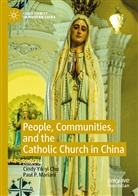Cindy Yik-yi Chu, Paul P. Mariani, P Mariani, P Mariani, Cind Yik-yi Chu, Cindy Yik-yi Chu - People, Communities, and the Catholic Church in China