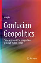Ning An - Confucian Geopolitics