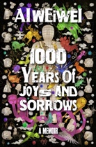 Ai Weiwei, Ai Weiwei - 1000 Years of Joys and Sorrows