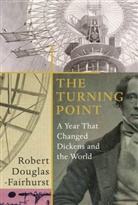 Robert Douglas-Fairhurst - The Turning Point