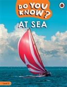 Ladybird - Do You Know? Level 2 - At Sea