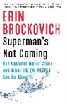 Erin Brockovich - Superman's Not Coming
