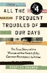 Rebecca Donner, Donner Rebecca - All the Frequent Troubles of Our Days