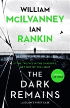 Willia McIlvanney, William McIlvanney, Ia Rankin, Ian Rankin - The Dark Remains