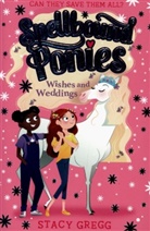 Stacy Gregg, Gregg Stacy - Spellbound Ponies