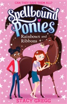 Stacy Gregg, Gregg Stacy - Spellbound Ponies