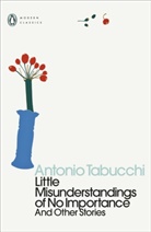 Antonio Tabucchi - Little Misunderstandings of No Importance