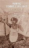 K. Melchor Kirk Hall, K. Melchor Kirk Quick Hall, K. Melchor Hall, Gwyn Kirk, Kirk Gwyn, K. Melchor Quick Hall - Mapping Gendered Ecologies