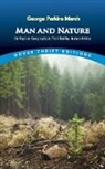 George Marsh, George Perkins Marsh - Man and Nature: Or, Physical Geography As Modified By Human Action
