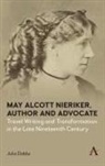 Julia Dabbs - May Alcott Nieriker, Author and Advocate