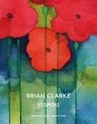 Brian Clarke - Vespers