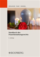 Michael Kriebel, Fran Pasic, Frank Pasic, Tade M. Spranger, Tade Matthias Spranger - Handbuch des Feuerbestattungsrechts