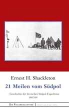 Ernest H Shackleton, Ernest H. Shackleton - 21 Meilen vom Südpol