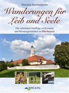 Marianne Heilmannseder - Wanderungen für Leib und Seele