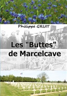 Philippe Gruit - Les "Buttes" de Marcelcave