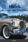 Don Narus - HAWK- By Studebaker 1956-1964