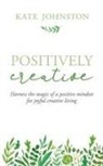 Kate Johnston - Positively Creative
