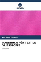 Getaneh Eshetie - HANDBUCH FÜR TEXTILE VLIESSTOFFE