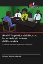 Ângelo Américo Mauai - Analisi linguistica del discorso fatto nella situazione dell'intervista