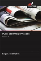 Serge Kevin Biyoghe - Punti salienti giornalistici