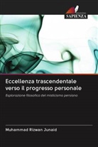 Muhammad Rizwan Junaid - Eccellenza trascendentale verso il progresso personale