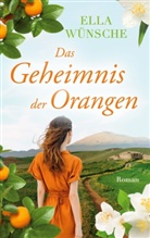Ella Wünsche - Das Geheimnis der Orangen