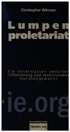 Christopher Wimmer - Lumpenproletariat