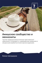 Kemal Yildirim - Amishskoe soobschestwo i mennonity