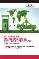 Violena Hubenova Nencheva - EL PAPEL DEL MARKETING EN EL FUTURO ENERGÉTICO DEL MUNDO