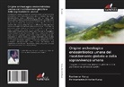 Parameswara Achutha Kurup, Ravikumar Kurup - Origine archeologica endosimbiotica umana del riscaldamento globale e della sopravvivenza umana