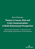 Burcu Sabuncuoglu Peksevgen - Themes in Issues, Risk and Crisis Communication: