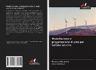 Harpreet Kaur, Prashant Mankotia - Modellazione e progettazione di pale per turbine eoliche