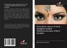 Agnieszka Stanecka - Protezione: Opere di Hanif Kureishi e Ordine (Dis)Postcoloniale di Hanif Kureishi