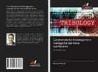 Bahaa Kamel, Bahaa Kamel' - Caratteristiche tribologiche e reologiche del nano lubrificante
