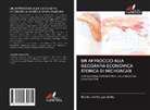 Guillermo Vargas Uribe - UN APPROCCIO ALLA GEOGRAFIA ECONOMICA STORICA DI MICHOACAN