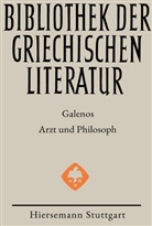 Kai Brodersen, Wolfram Kinzig, Mischa Meier - Galenos: Arzt und Philosoph