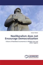 Kemal Yildirim - Neoliberalism does not Encourage Democratization