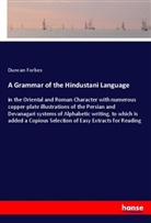 Duncan Forbes - A Grammar of the Hindustani Language