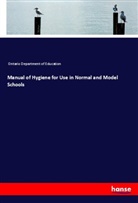 Ontario Department of Education - Manual of Hygiene for Use in Normal and Model Schools