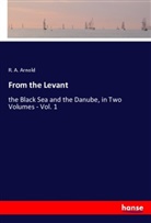 R. A. Arnold - From the Levant