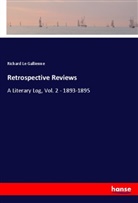 Richard Le Gallienne - Retrospective Reviews