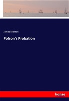 James Morton - Polson's Probation