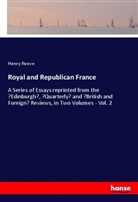 Henry Reeve - Royal and Republican France