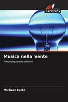 Michael Barkl - Musica nella mente
