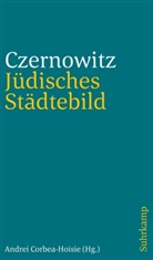 Guido Baselgia, Renata Erich, Andre Corbea-Hoisie, Andrei Corbea-Hoisie - Jüdisches Städtebild Czernowitz