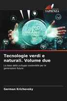 German Krichevsky - Tecnologie verdi e naturali. Volume due