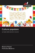 Francisco Bezerra, Rosana Passos - Cultura popolare