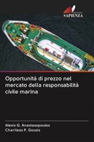Alexis G. Anastasopoulos, Charilaos P. Gousis - Opportunità di prezzo nel mercato della responsabilità civile marina