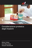 Amit Bhardwaj, Vidushi Sheokand, Nisha Yadav - Considerazione protesica degli impianti