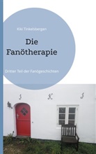 Kiki Tinkelsbergen - Die Fanötherapie